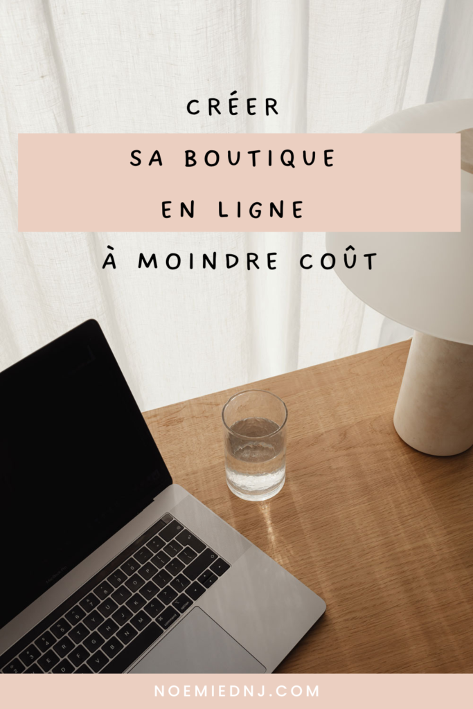 Créer sa boutique en ligne à moindre coût