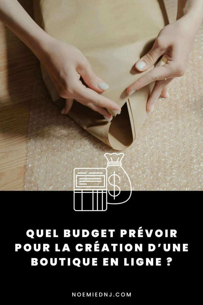 Quel budget prévoir pour la création d’une boutique en ligne ?